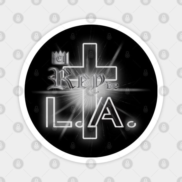 El Rey de L.A. white stencil Magnet by Hyperbolic_Fabrications